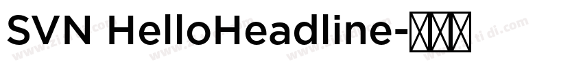 SVN HelloHeadline字体转换